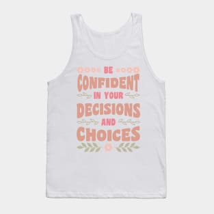 Be confidence. Boho lettering motivation quote Tank Top